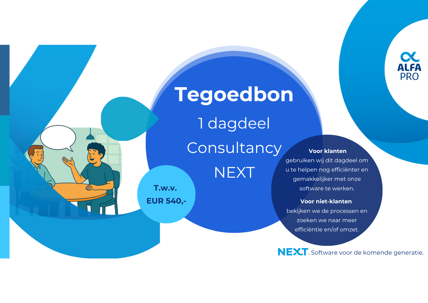 1 Dagdeel consultancy van ALFA PRO. Voor klanten gebruiken wij dit dagdeel om ze gemakkelijker met onze software te laten werken. Voor niet klanten kijken we mee in de processen van de klanten en zoeken naar meer efficiëntie of omzet voor dat bedrijf